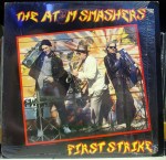ATOM SMASHERS – First Strike&nbsp;LP