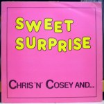 CHRIS & COSEY AND… – Sweet Surprise 12%22 (RTT 148) (4iB&nbsp;Records)