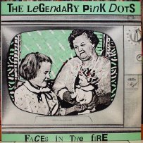 LEGENDARY PINK DOTS, THE - Faces in the Fire LP (BiaS 1)