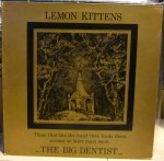 LEMON KITTENS – The Big Dentist LP (JAMS&nbsp;131)