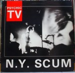 PSYCHIC TV – N.Y. Scum LP (TOPY 002) (4iB&nbsp;Records)