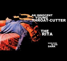 An Innocent Young Throat-Cutter & The Rita
