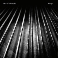 Daniel Menche ‎– Dirge