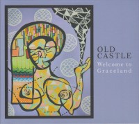 Old Castle - Welcome To Graceland