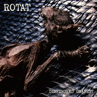 Rotat – Disfigured Onanist CD